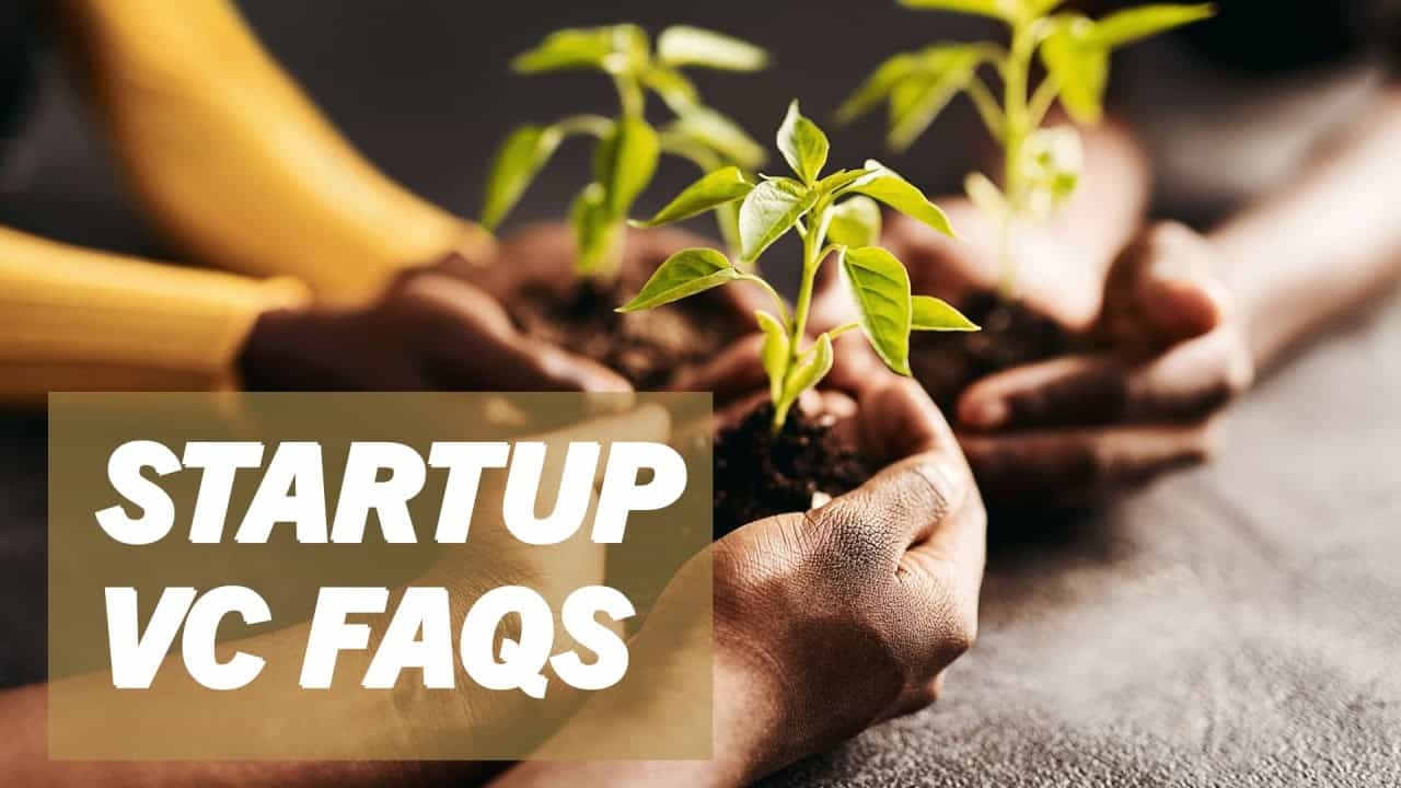 Demystifying Startup Venture Capital Dynamics: Frequently Asked Questions (FAQ)
