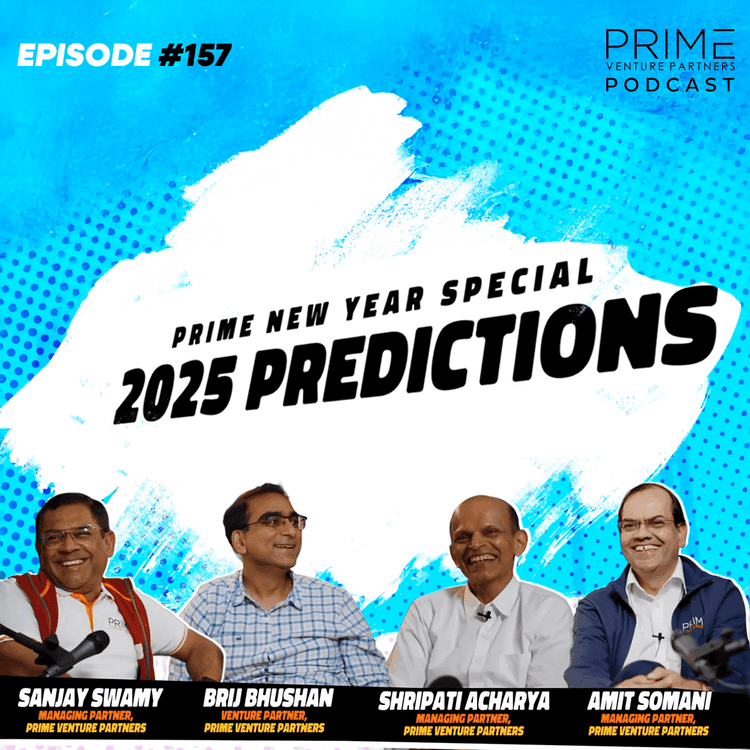 2025PredictionsforIndianStartupsFundingAIIPOsPrimeVenturePartnersPodcast